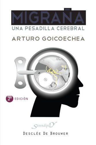 Migraña: Una pesadilla cerebral: 139 (Serendipity)