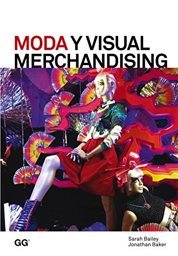 Moda y Visual Merchandising (Moda y gestión)