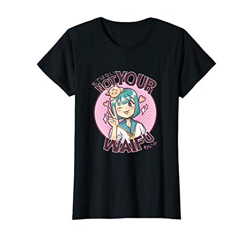 Mujer No es tu Waifu - un chiste de manga anime japonés Camiseta