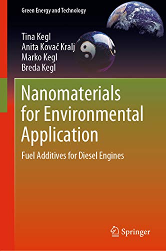 Nanomaterials for Environmental Application: Fuel Additives for Diesel Engines (Green Energy and Technology) (English Edition)