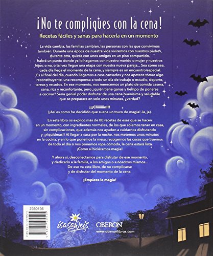 ¡No te compliques con la cena!: Recetas fáciles y sanas para hacerla en un momento (Libros Singulares)