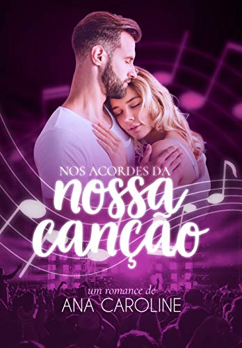 Nos Acordes da Nossa Canção (Portuguese Edition)