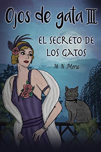 Ojos de gata III: El secreto de los gatos