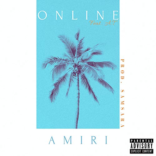 Online (feat. A.T) [Explicit]