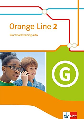 Orange Line 2. Grammatiktraining aktiv. Klasse 6. Ausgabe 2014