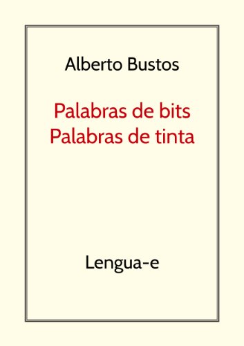 Palabras de bits, palabras de tinta (Blog de Lengua nº 1)