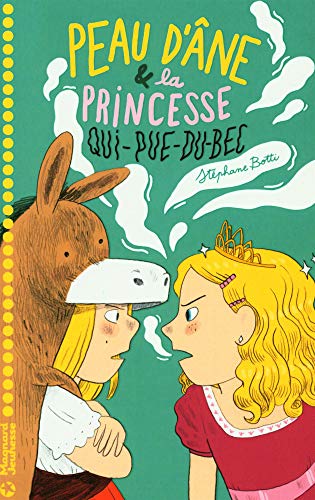 Peau d'ane et la princesse qui pue du bec (Romans perles)