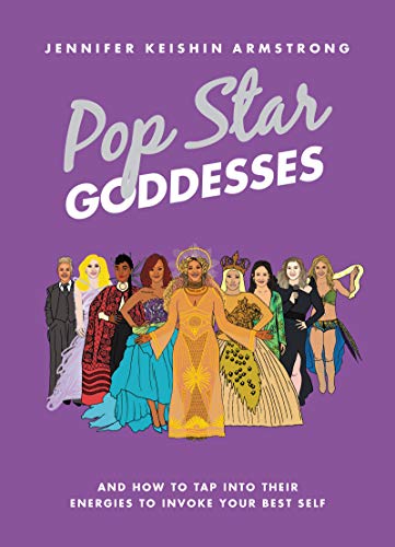 Pop Star Goddesses. And How to Tap Into Their Energies to Invoke Your Best Self