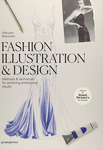 Profesional Fashion Design. Methods and Techniques