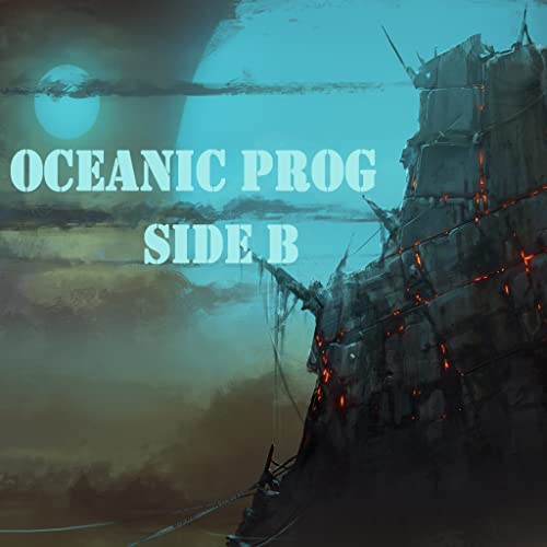 Progressive Music - Oceanic Prog Side B