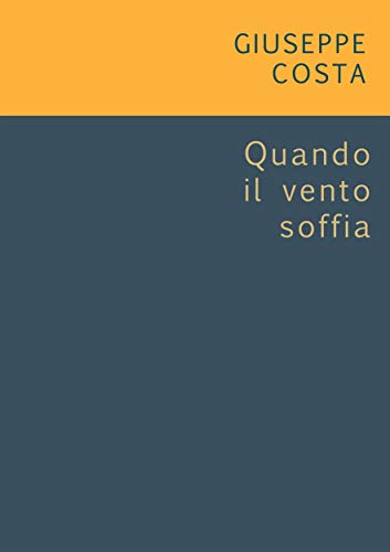 Quando il vento soffia (Italian Edition)