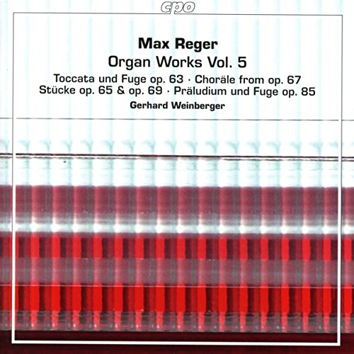 Reger: Organ Works Vol. 5 [Gerhard Weinberger] [Cpo: 777840-2]