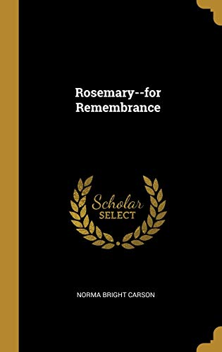 Rosemary--for Remembrance