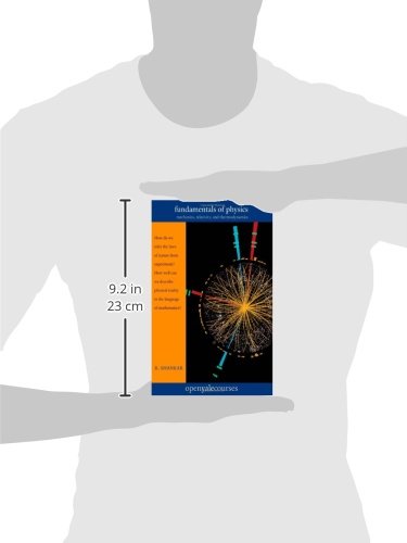 Shankar, R: Fundamental of Physics - Mechanics, Relativity, (The Open Yale Courses)