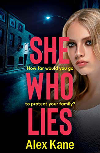 She Who Lies: A dark, gripping psychological thriller that will keep you hooked (English Edition)