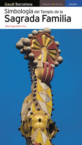 Simbología del Templo de la Sagrada Familia (Guies)