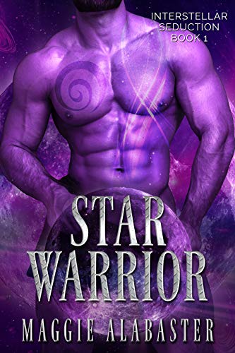 Star Warrior (Interstellar Seduction Book 1) (English Edition)