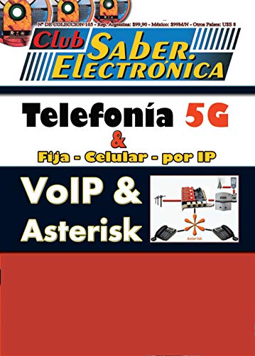 TELEFONÍA 5G & FIJA – CELULAR – POR IP: Club Saber Electrónica | “VoIP & Asterisk¨