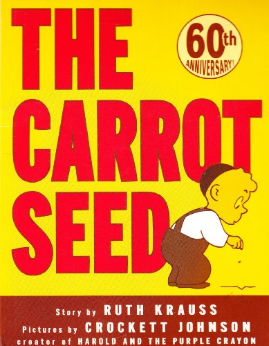 The Carrot Seed (Rise and Shine)