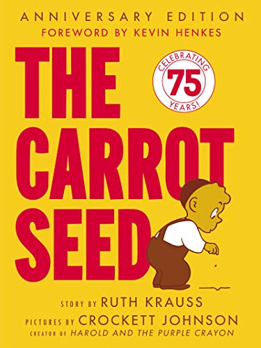 The Carrot Seed (Rise and Shine)