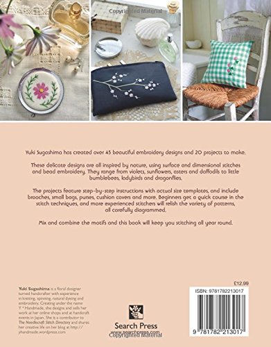 The Hand-Stitched Flower Garden: Over 45 Beautiful Floral Designs to Embroider, Plus 20 Great Project Ideas