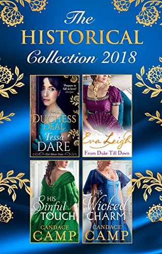 The Historical Collection 2018: The Duchess Deal / From Duke Till Dawn / His Sinful Touch / His Wicked Charm (English Edition)