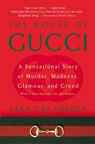 The House of Gucci: A Sensational Story of Murder, Madness, Glamour, and Greed (English Edition)