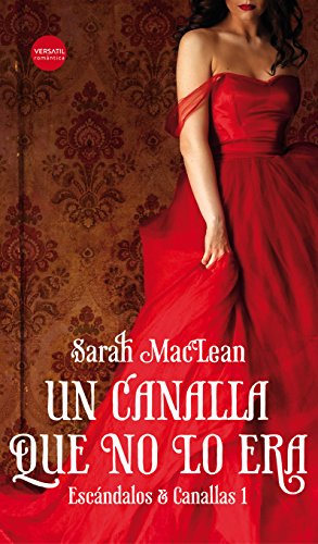 Un canalla que no lo era (Escándalos y canallas nº 1)