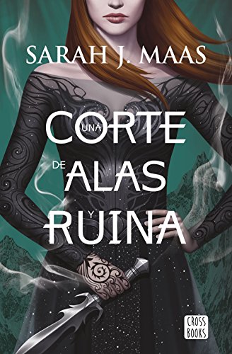 Una corte de alas y ruina (Edición española)