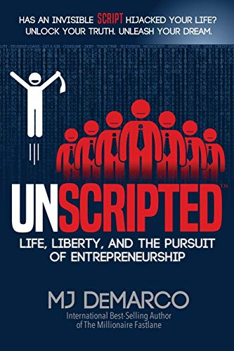 UNSCRIPTED: Life, Liberty, and the Pursuit of Entrepreneurship