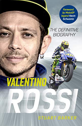 Valentino Rossi: The Definitive Biography (English Edition)