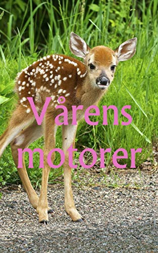 Vårens motorer (Swedish Edition)