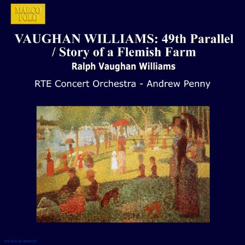 Vaughan Williams: 49th Parallel Suite - The Story of A Flemish Farm