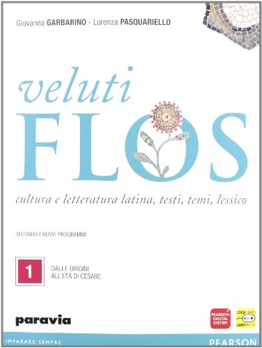 Veluti flos. Per le Scuole superiori. Con espansione online: 1