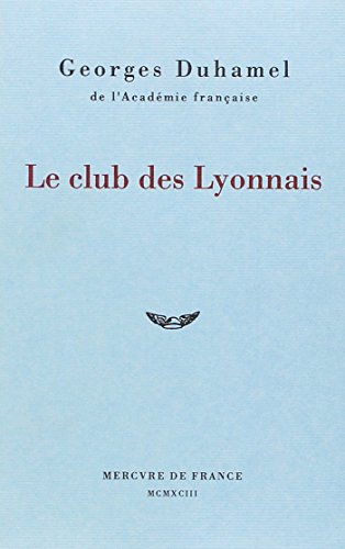 Vie et aventures de Salavin, IV : Le club des Lyonnais (Bleue)