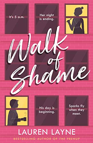 Walk of Shame: A sparkling feel-good rom-com from the bestselling author of The Prenup! (Love Unexpectedly) (English Edition)