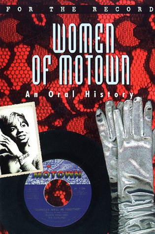 Women of Motown: An Oral History (For the Record S.)