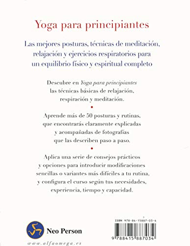 Yoga Para Principiantes. Las Mejores Posturas Y Técnicas Para Un Equilibrio Físico Y Espiritual Completo