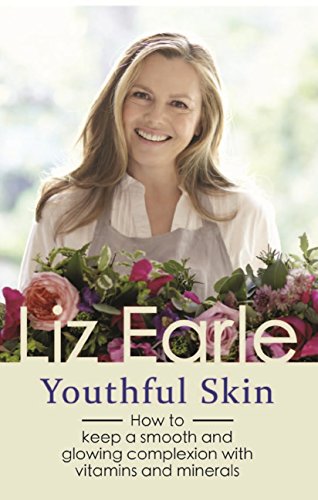 Youthful Skin: How to keep a smooth and glowing complexion with vitamins, minerals and more (Wellbeing Quick Guides) (English Edition)