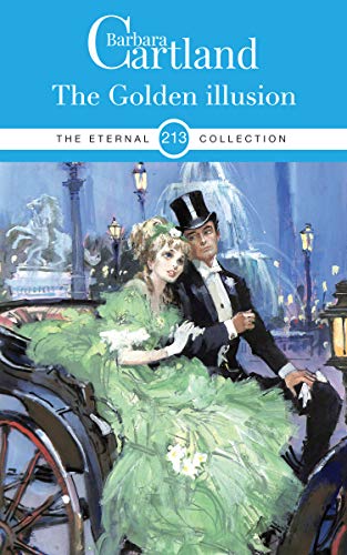 213. The Golden Illusion (The Eternal Collection) (English Edition)