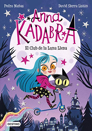 Anna Kadabra. El Club de la Luna Llena