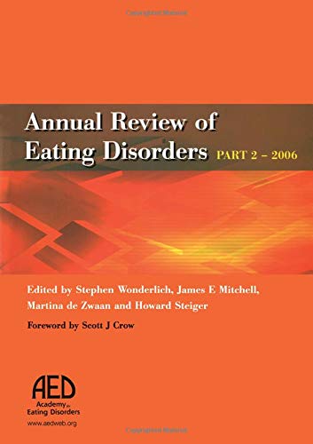 Annual Review of Eating Disorders: 2006, Pt. 2