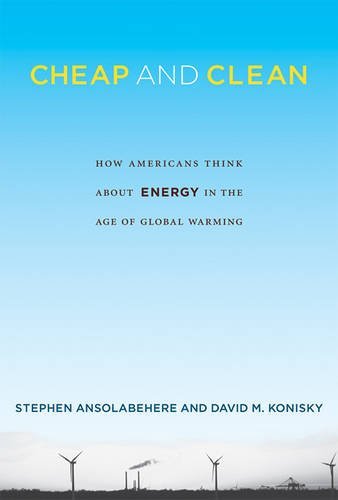 Ansolabehere, S: Cheap and Clean - How Americans Think about (The MIT Press)