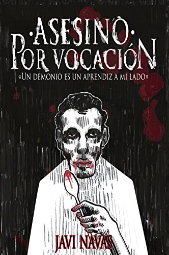 Asesino por vocación: Un demonio es un aprendiz a mi lado (Terror nº 1)