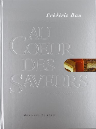 Au Coeur Des Saveurs (84 7212066 X)