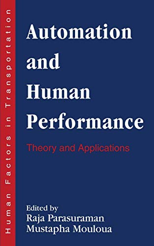 Automation and Human Performance: Theory and Applications (Human Factors in Transportation)