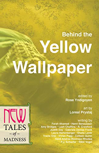 Behind the Yellow Wallpaper: New Tales of Madness (The NEW Series Book 2) (English Edition)