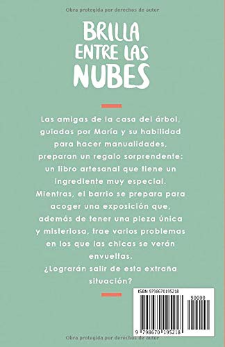 Brilla entre las nubes (Serie Ideas en la casa del árbol. Volumen 6): Novela infantil-juvenil. Lectura de 8-9 a 11-12 años. Literatura Ficción. Libros para niñas y niños. (Spanish Edition)