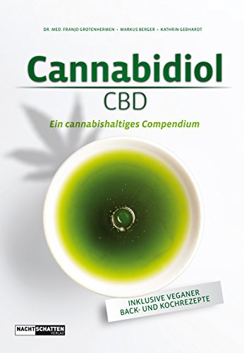 Cannabidiol (CBD): Ein cannbishaltiges Compendium (German Edition)