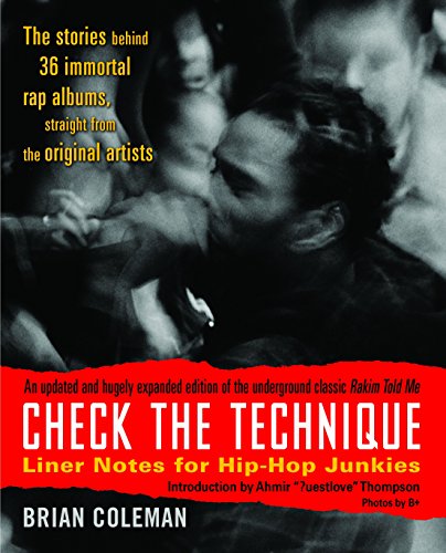 Check The Technique: Liner Notes for Hip-Hop Junkies